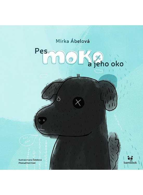 Pes Moko a jeho oko