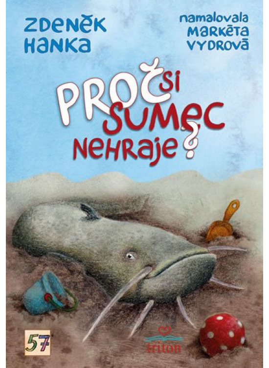 Proč si sumec nehraje?