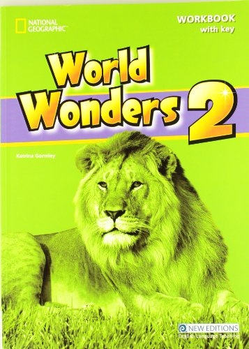 WORLD WONDERS 2 WORKBOOK WITH KEY National Geographic learning