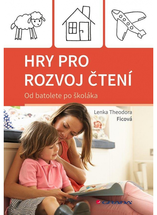 Hry pro rozvoj čtení - Od batolete po školáka