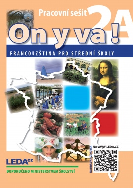 ON Y VA! 2A,2B Francouzština pro střední školy - Pracovní sešity + mp3 zdarma ke stažení Nakladatelství LEDA