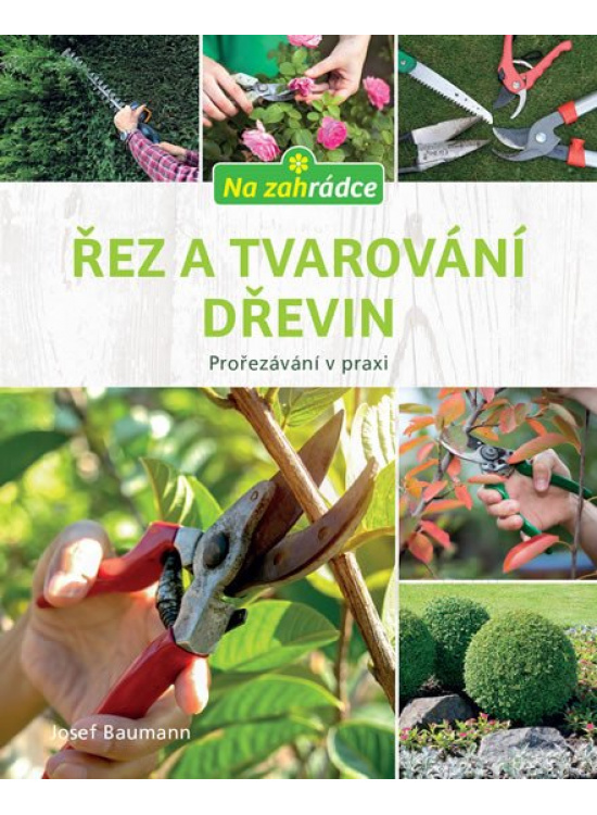 Řez a tvarování dřevin