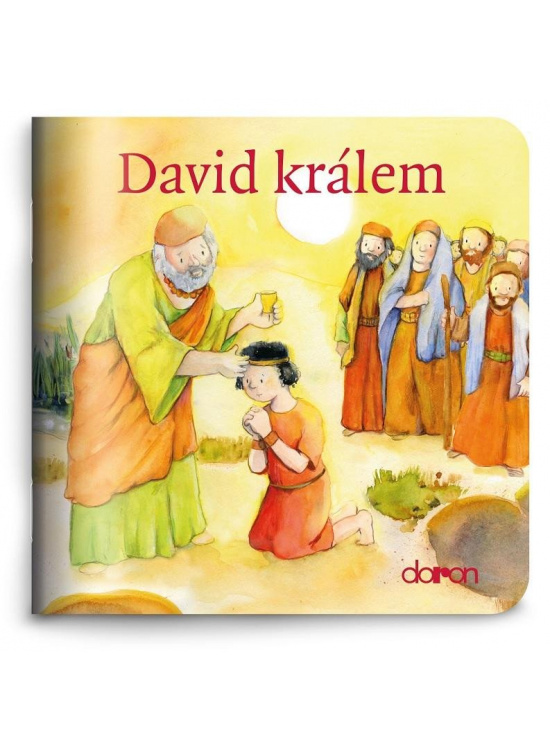 David králem - Moje malá knihovnička Nakladatelství Doron - Nebojsa Pavel
