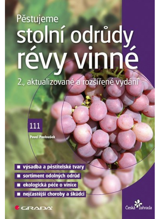 Pěstujeme stolní odrůdy révy vinné