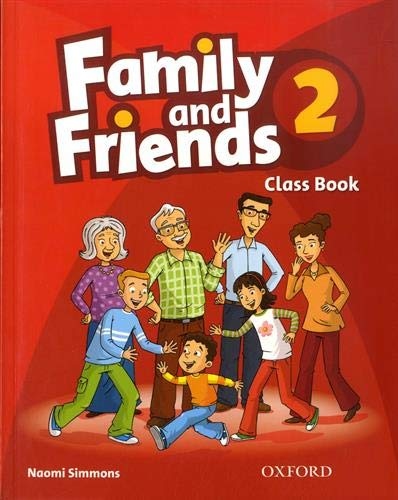 Family and Friends 2 Classbook Oxford University Press