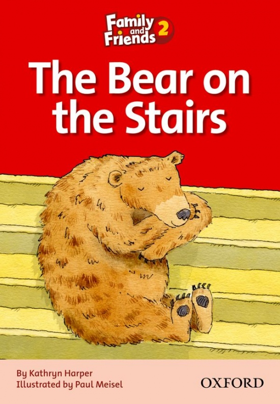 Family and Friends 2 Reader D The Bear on the Stairs Oxford University Press