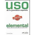 Uso de la gramática espaňola elemental vyd. 2010