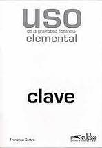 Uso de la gramática espaňola elemental klíč vyd.2010