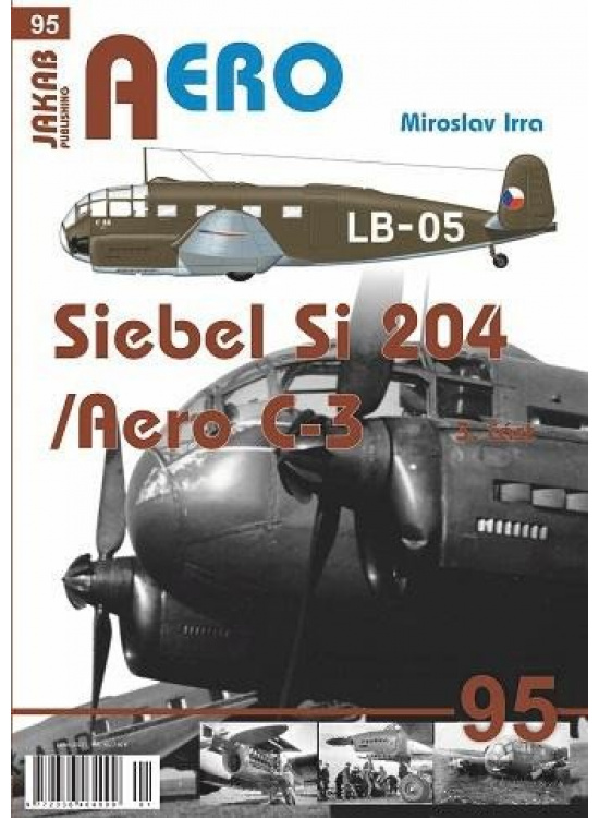 AERO 95 Siebel Si-204/Aero C-3, 3. část Jakab Publishing s.r.o.
