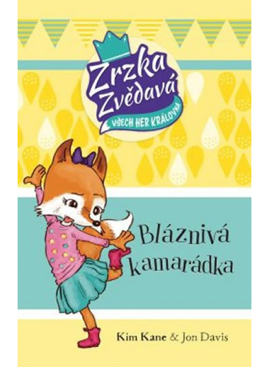 Zrzka Zvědavá 2 - Bláznivá kamarádka