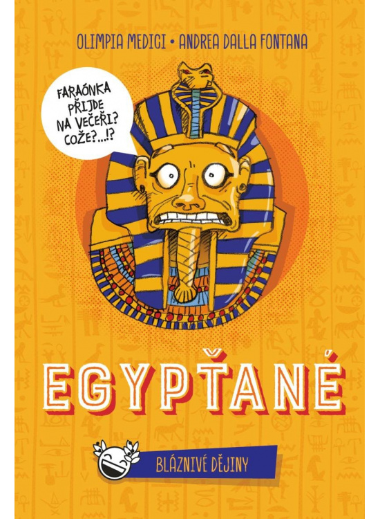 Bláznivé dějiny: Egypťané