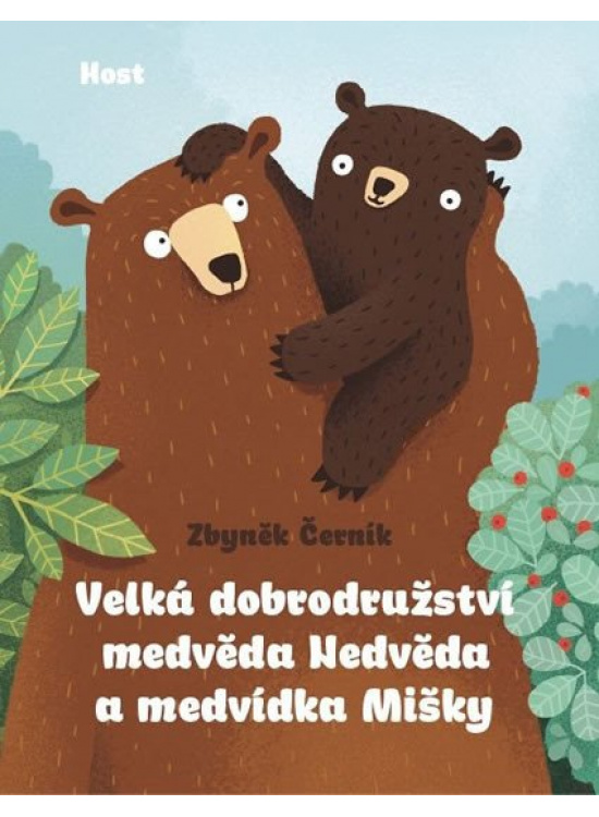 Velká dobrodružství medvěda Nedvěda a medvídka Mišky