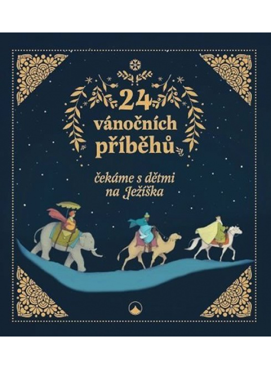 24 vánočních příběhů - čekáme s dětmi na Ježíška