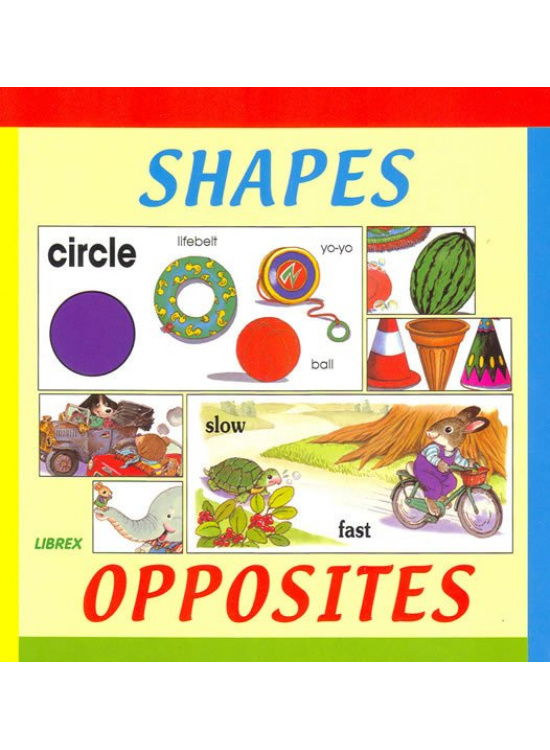 Shapes, opposites LIBREX Publishing s.r.o.