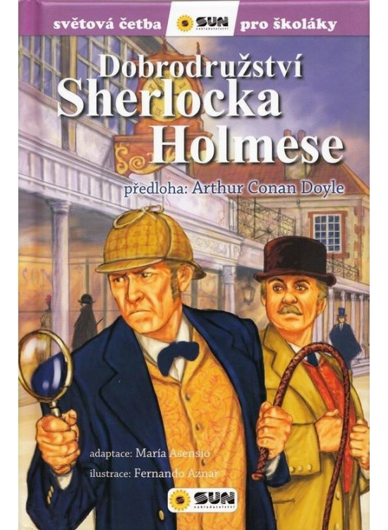 Dobrodružství Sherlocka Holmese - Světová četba pro školáky NAKLADATELSTVÍ SUN s.r.o.