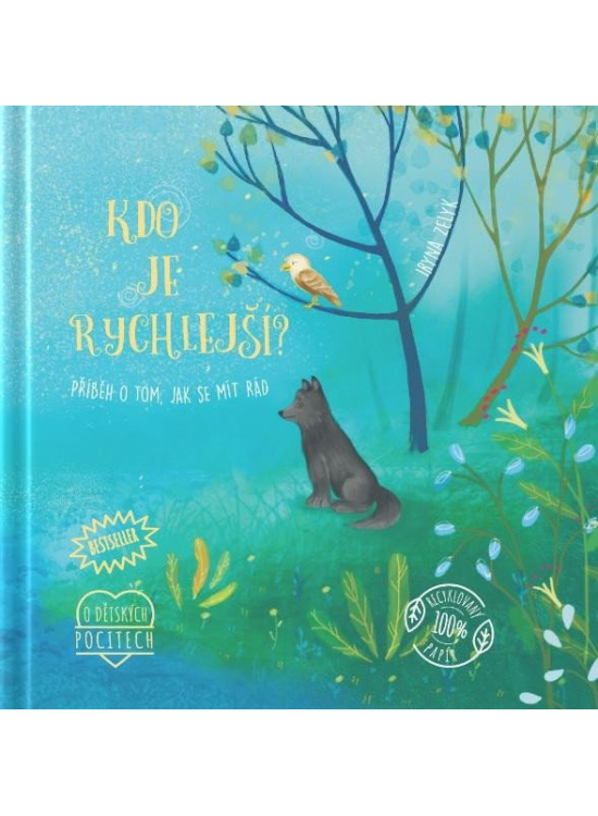 Kdo je rychlejší? - Příběh o tom, jak se mít rád