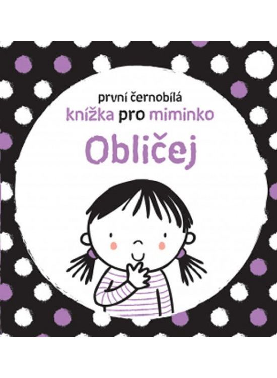 Obličej - První černobílá knížka pro miminko Svojtka & Co. s. r. o.