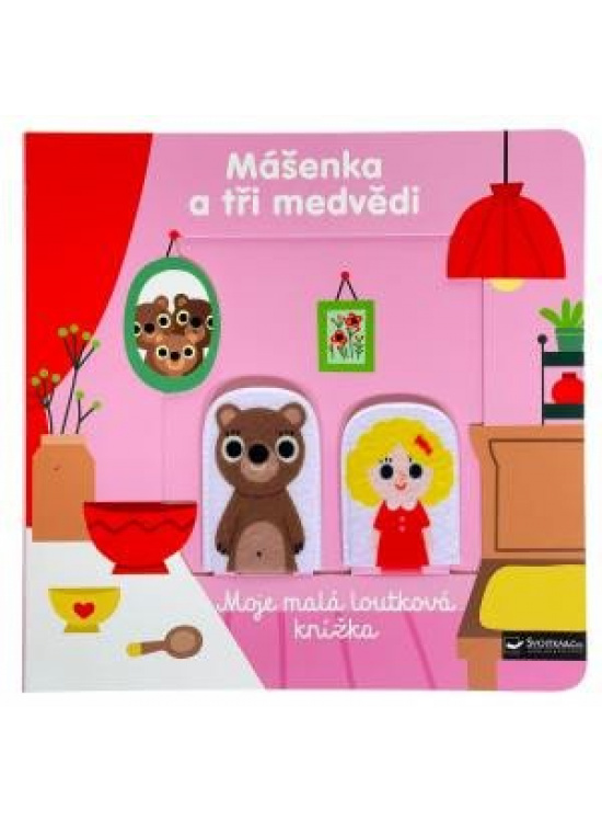 Mášenka a tři medvědi Moje malá loutková knížka Svojtka & Co. s. r. o.