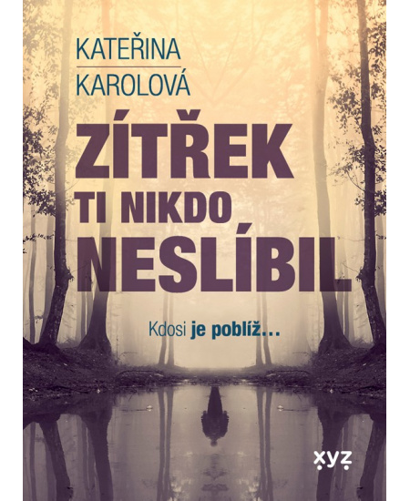 Zítřek ti nikdo neslíbil