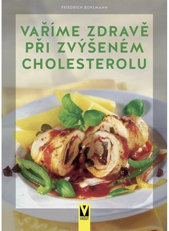 Vaříme zdravě při zvýšeném cholesterolu Jan Vašut s.r.o.