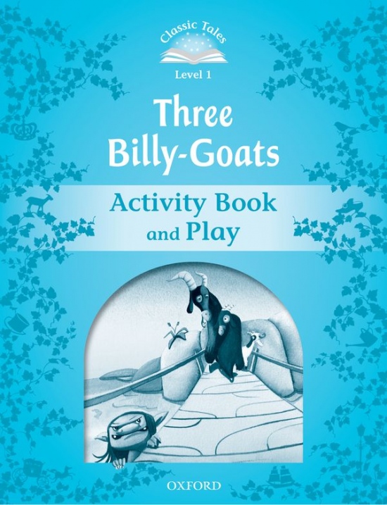 CLASSIC TALES Second Edition Beginner 1 The Three Billy Goats Gruff Activity Book Oxford University Press