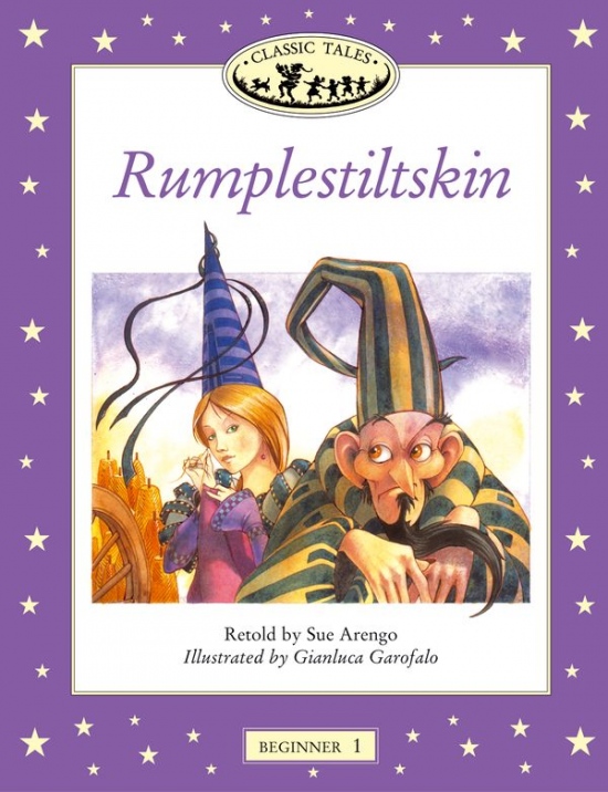 CLASSIC TALES Beginner 1 RUMPLESTILTSKIN Oxford University Press