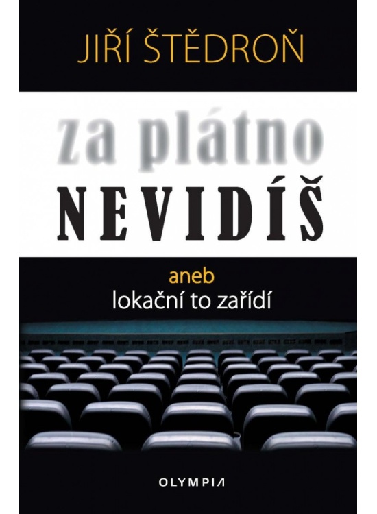 Za plátno nevidíš aneb lokační to zařídí
