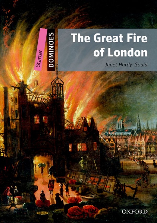 Dominoes Starter (New Edition) Great Fire Of London Oxford University Press