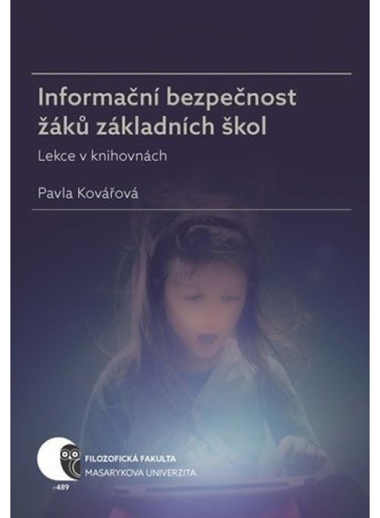 Informační bezpečnost žáků základních škol - Lekce v knihovnách Masarykova univerzita - Munipres