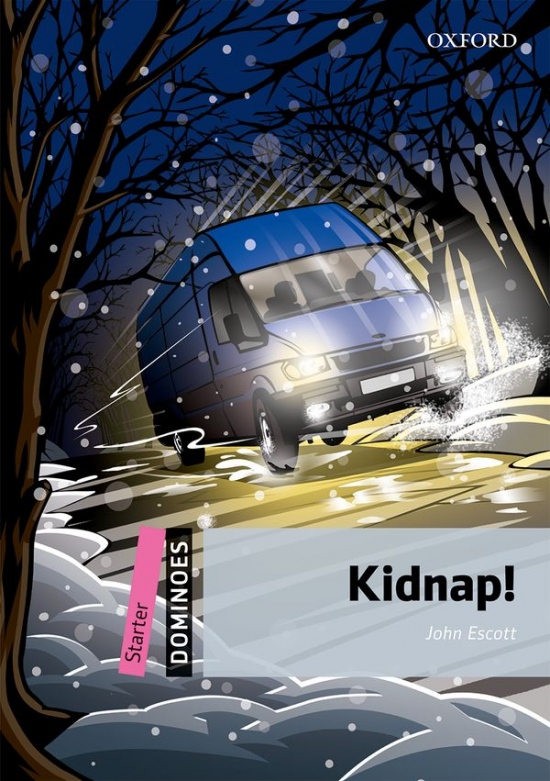 Dominoes Starter (New Edition) Kidnap Oxford University Press
