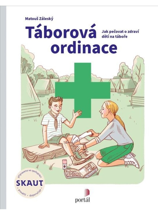 Táborová ordinace - Jak pečovat o zdraví dětí na táboře