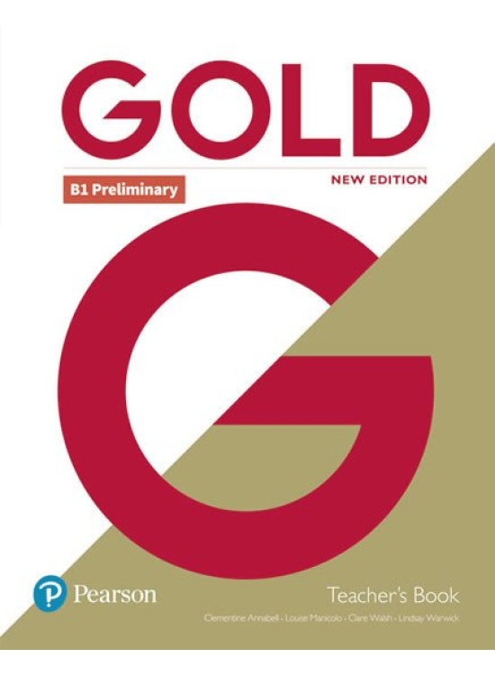Gold B1 Preliminary Teacher´s Book with Portal access and Teacher´s Resource Disc Pack (New Edition) Edu-Ksiazka Sp. S.o.o.