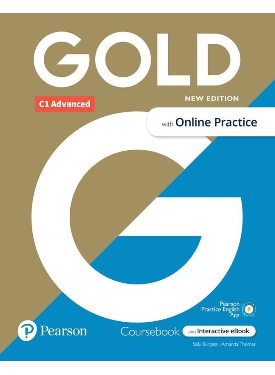 Gold C1 Advanced Course Book with Interactive eBook, Online Practice, Digital Resources and App, 6e Edu-Ksiazka Sp. S.o.o.