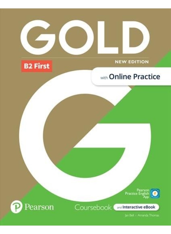 Gold B2 First Student´s Book with Interactive eBook, Online Practice, Digital Resources and App, New 6e Edu-Ksiazka Sp. S.o.o.