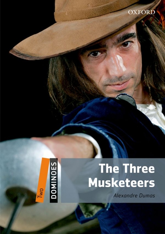 Dominoes 2 (New Edition) The Three Musketeers Oxford University Press