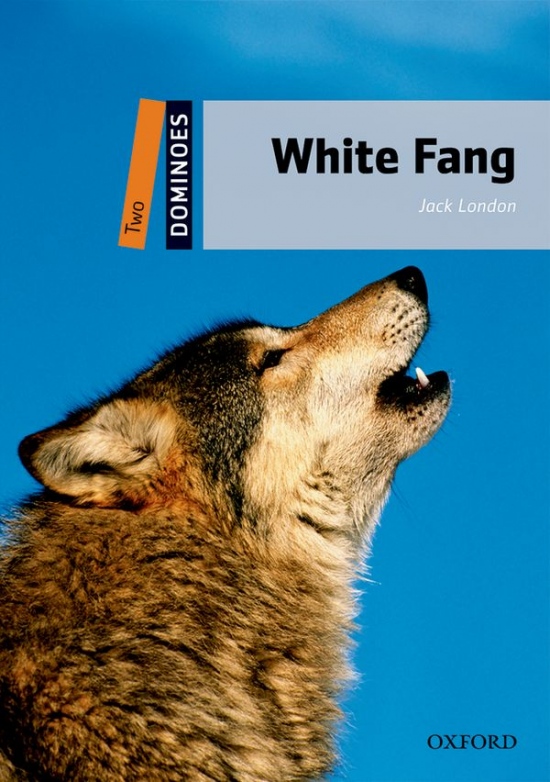 Dominoes 2 (New Edition) White Fang + Audio Mp3 Pack Oxford University Press