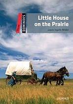 Dominoes 3 (New Edition) Little House On Prairie