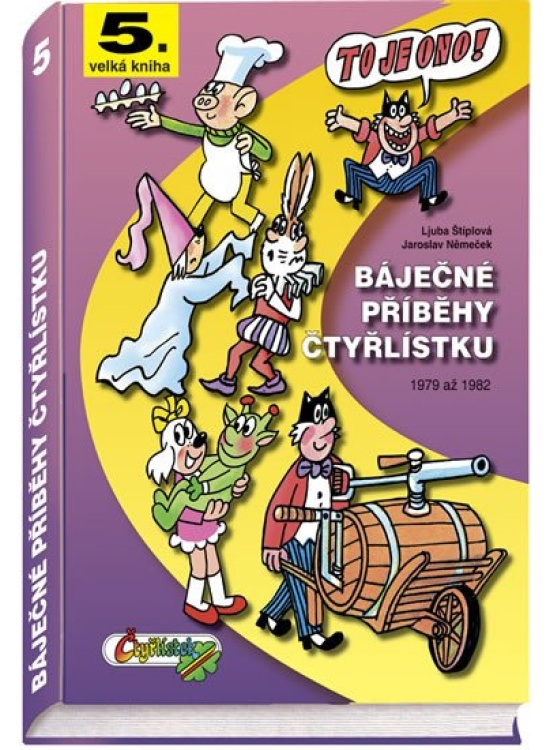 Báječné příběhy Čtyřlístku 1979 - 1982 / 5. velká kniha Čtyřlístek, spol. s r.o.