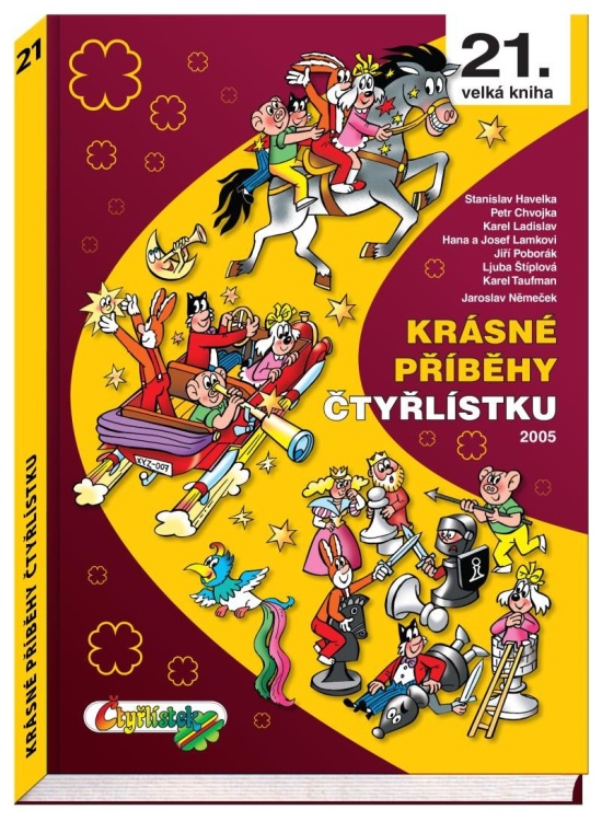 Krásné příběhy Čtyřlístku 2005 / 21. velká kniha Čtyřlístek, spol. s r.o.