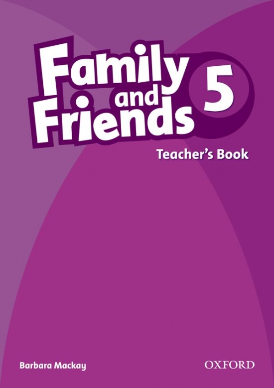Family and Friends 5 Teacher´s Book Oxford University Press
