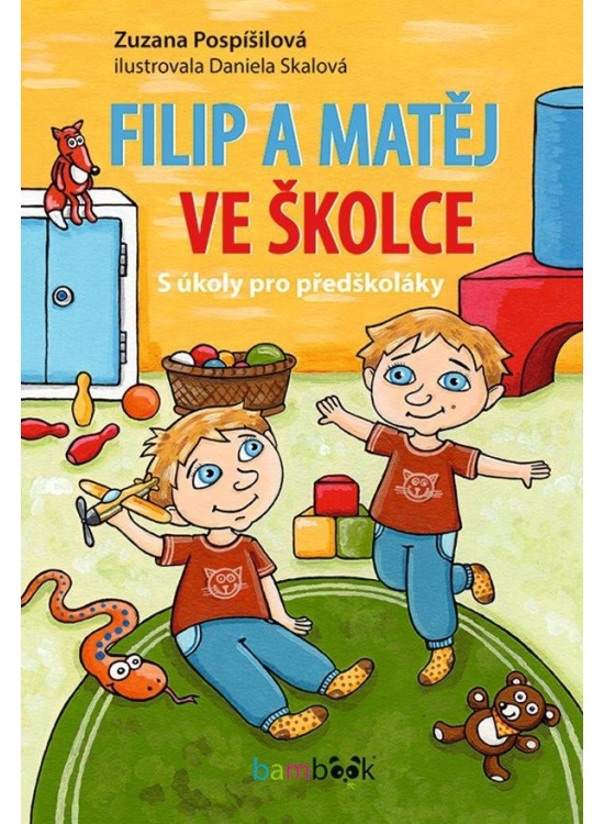 Filip a Matěj ve školce - S úkoly pro předškoláky GRADA Publishing, a. s.