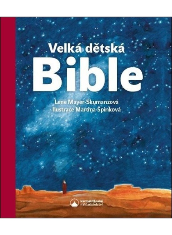 Velká dětská Bible Karmelitánské nakladatelství s. r. o.