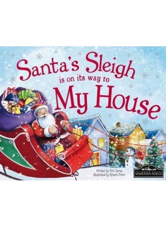 Santa´s Sleigh Is On Its Way To My House