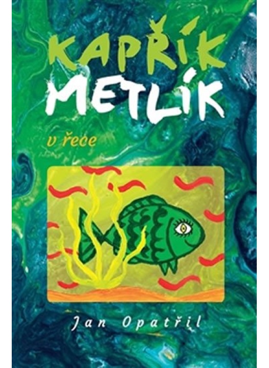Kapřík Metlík v řece
