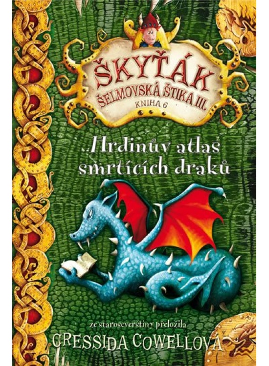 Hrdinův atlas smrtících draků (Škyťák Šelmovská Štika III.) 6 Nakladatelství SLOVART s. r. o.