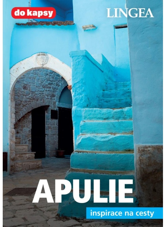 Apulie - Inspirace na cesty
