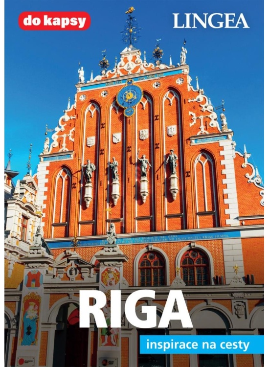 Riga - Inspirace na cesty LINGEA s.r.o.