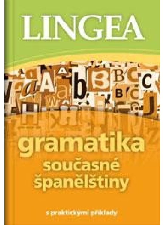 Gramatika současné španělštiny s praktickými příklady