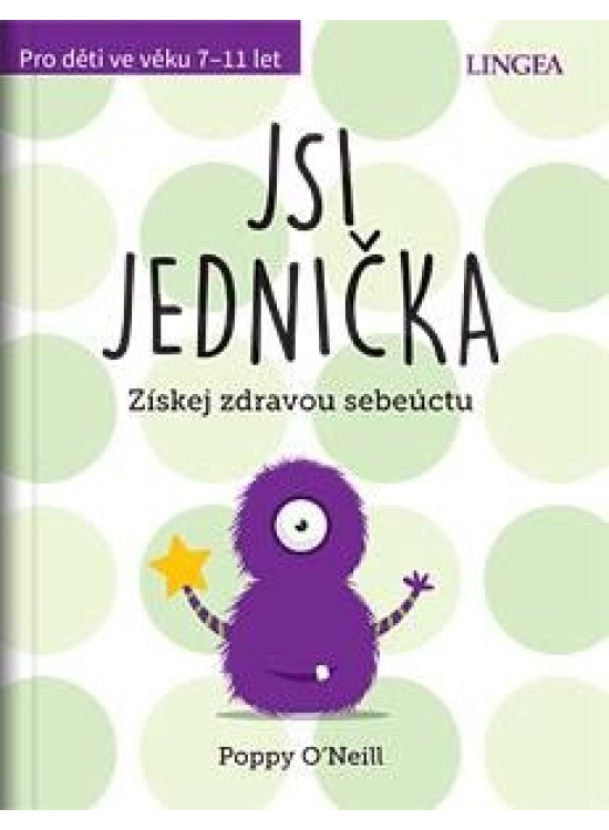 Jsi jednička - Získej zdravou sebeúctu