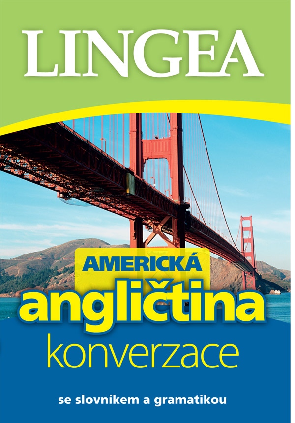 Americká angličtina - konverzace se slovníkem a gramatikou LINGEA s.r.o.